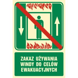 Znak "Zakaz używania windy do celów ewakuacyjnych"