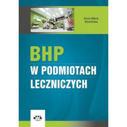 Książka "BHP w podmiotach leczniczych"