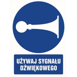 Znak "Używaj sygnału dźwiękowego"