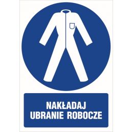 Znak "Nakładaj ubranie robocze"