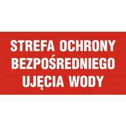 Znak "Strefa ochrony bezpośredniego ujęcia wody"