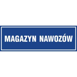 Znak "Magazyn nawozów"