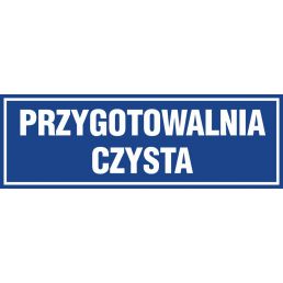 Znak "Przygotowalnia czysta" PA273