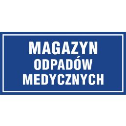 Znak "Magazyn odpadów medycznych" PA522