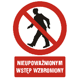 GC001 CK FN - Znak "Nieupoważnionym wstęp wzbroniony"