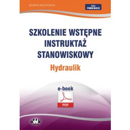 Szkolenie wstępne Instruktaż stanowiskowy Hydraulik