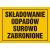 Tablica OA033 - "Składowanie odpadów surowo zabronione" - 35x25cm; płyta 0,6mm