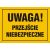 Tablica OA063 - "Uwaga! Przejście niebezpieczne" - 35x25cm; płyta 0,6mm