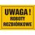 Tablica OA066 - "Uwaga! Roboty rozbiórkowe" - 35x25cm; płyta 0,6mm