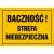 Tablica OA073 - "Baczność! Strefa niebezpieczna" - 35x25cm; płyta 0,6mm