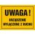 Tablica OA076 - "Uwaga! Urządzenie wyłączone z ruchu" - 35x25cm; płyta 0,6mm