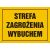 Tablica OA160 - "Strefa zagrozenia wybuchem" - 35x25cm; płyta 0,6mm