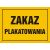 Tablica OA095 - "Zakaz plakatowania" - 35x25cm; płyta 0,6mm