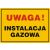 Znak "Uwaga! Instalacja gazowa"