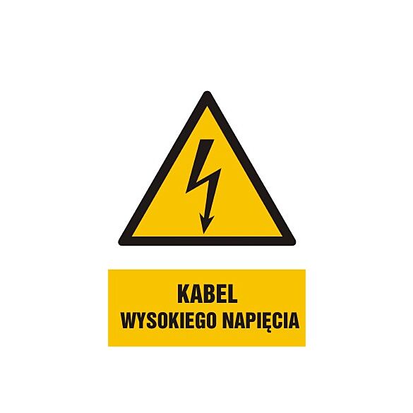 Znak HA005 - "Kabel wysokiego napięcia" - 20x30cm; płyta 1mm