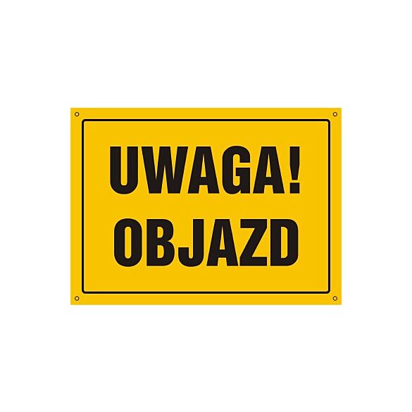 Tablica OA002 - "Uwaga! Objazd" - 35x25cm; płyta 0,6mm