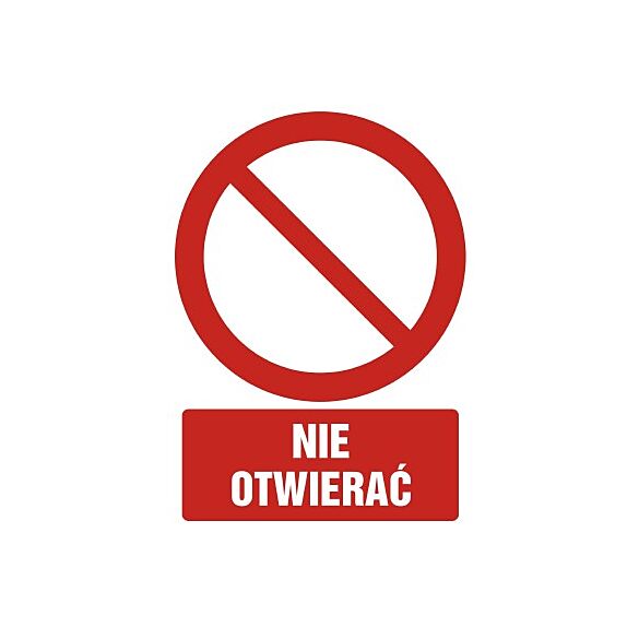 Znak GC040 - "Nie otwierać" - 20x30cm; folia