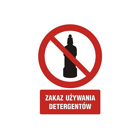 Znak GC041 - "Zakaz używania detergentów" - 20x30cm; folia