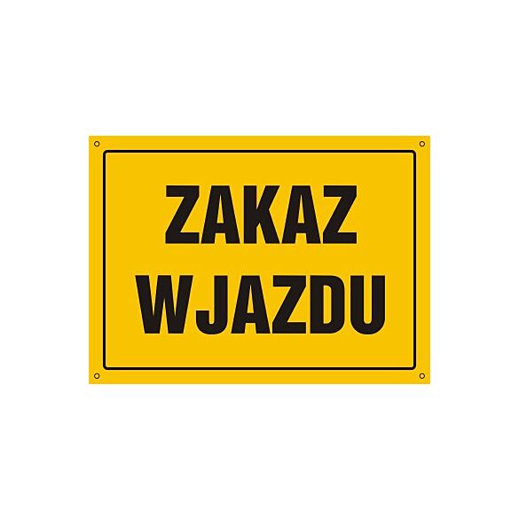Tablica OA125 - "Zakaz wjazdu" - 60x43cm; płyta 0,6mm