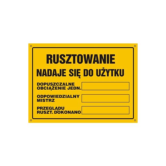 Tablica OA146 - "Rusztowanie nadaje się do użytku ..." - 45x32cm; płyta 0,6mm