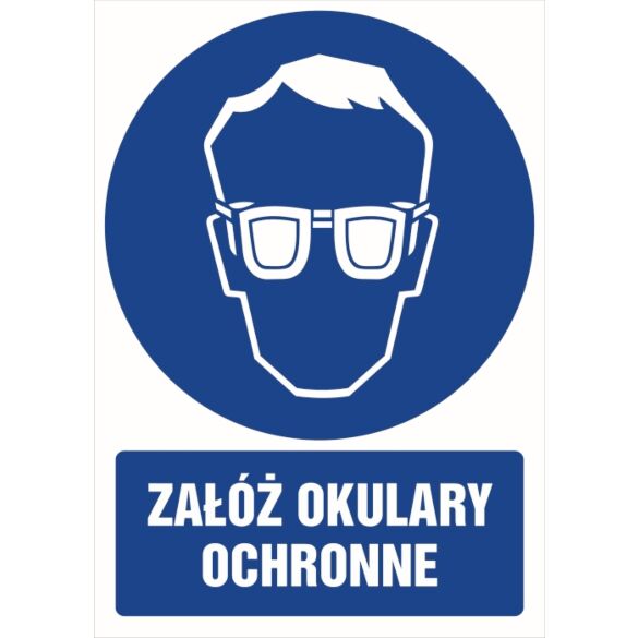 Znak "Załóż okulary ochronne"