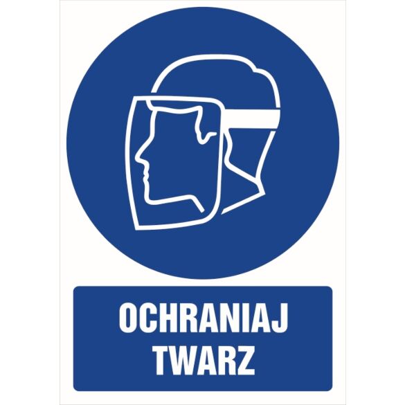 Znak "Ochraniaj Twarzy"