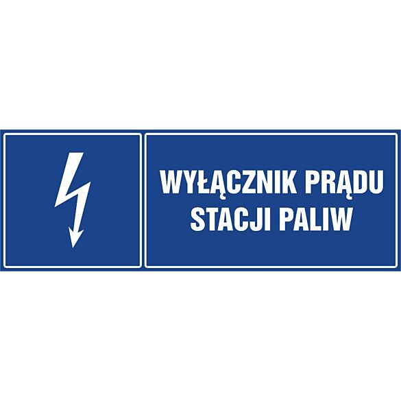 Znak "Wyłącznik prądu stacji paliw"