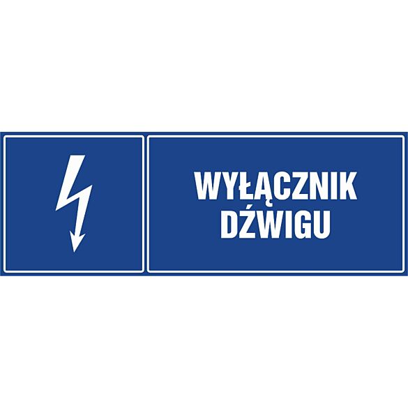 Znak "Wyłącznik dźwigu"
