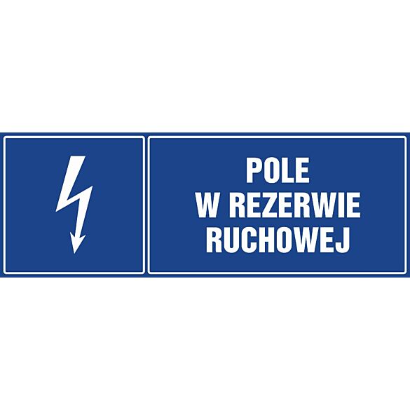 Znak "Pole w rezerwie ruchowej"