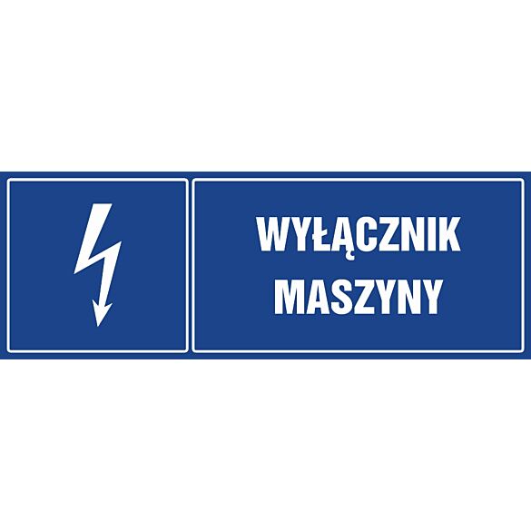 Znak "Wyłącznik maszyny"