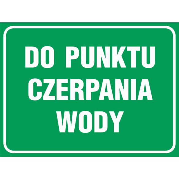 Tablica "Do punktu czerpania wody"