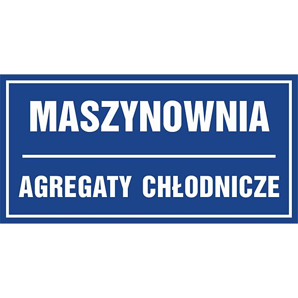 Znak "Maszynownia; Agregaty chłodnicze" PA528