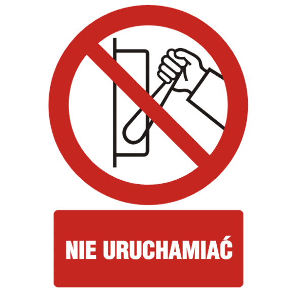 Znak GC013 - "Nie uruchamiać" - 10x15cm; folia