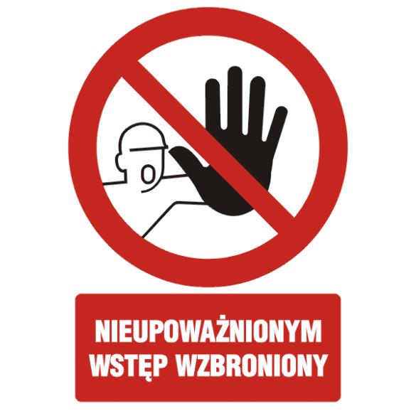 Znak GC008 - "Nieupoważnionym wstęp wzbroniony" - 15x22,5cm; płyta 1mm