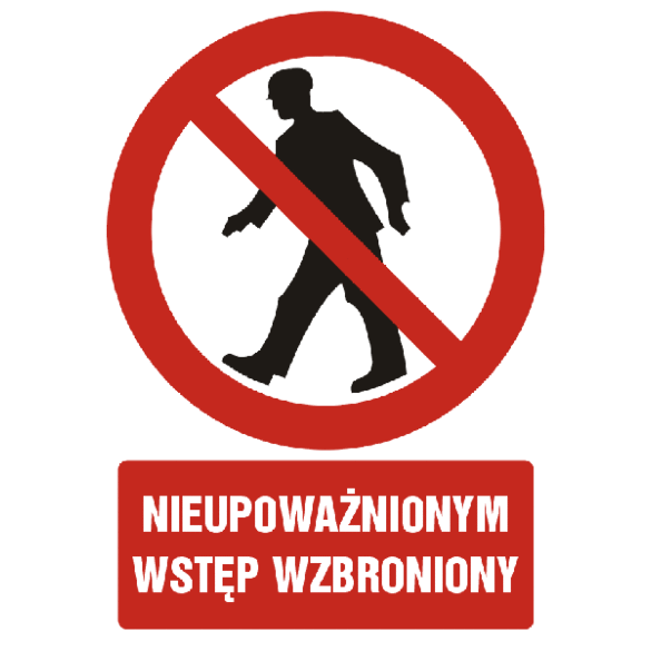 Znak GC001 - "Nieupoważnionym wstęp wzbroniony" - 20x30cm; folia