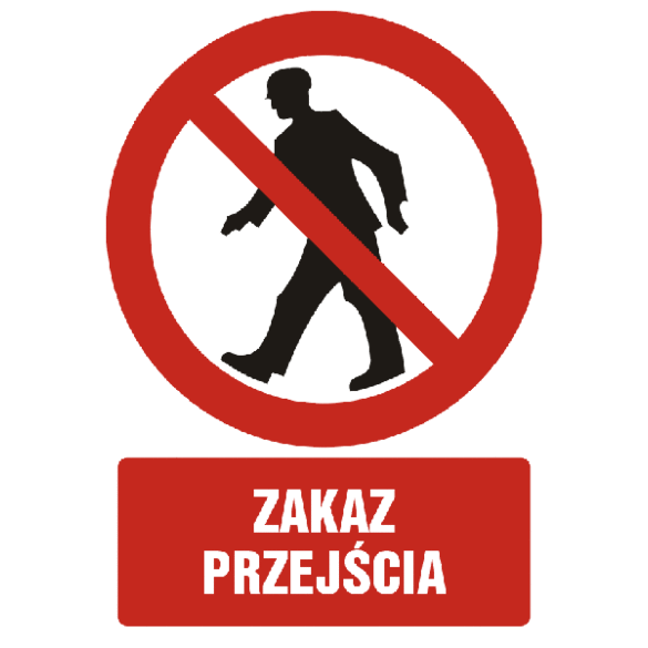 Znak GC002 - "Zakaz przejścia" - 20x30cm; płyta 1mm