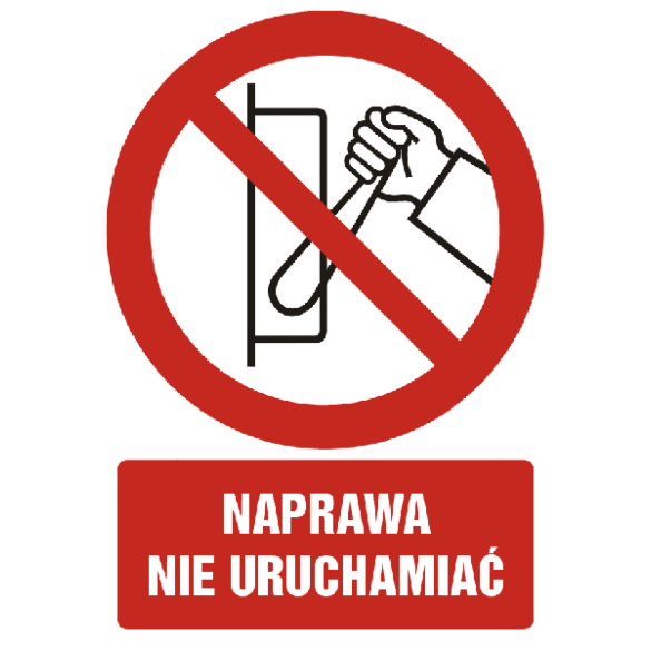 Znak GC010 - "Naprawa nie uruchamiać" - 20x30cm; płyta 1mm