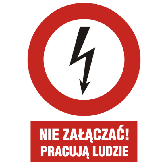 Znak HC002 - "Nie załączać! Pracują ludzie" - 15x22,5cm; płyta 1mm