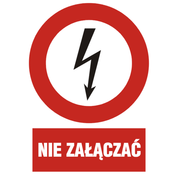Znak HC003 - "Nie załączać" - 15x22,5cm; płyta 1mm